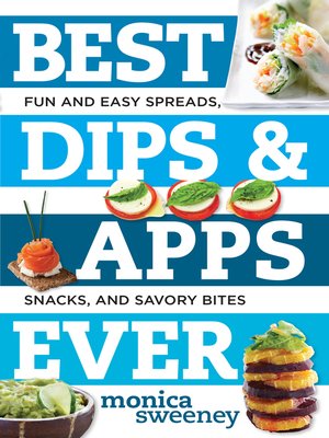 cover image of Best Dips and Apps Ever